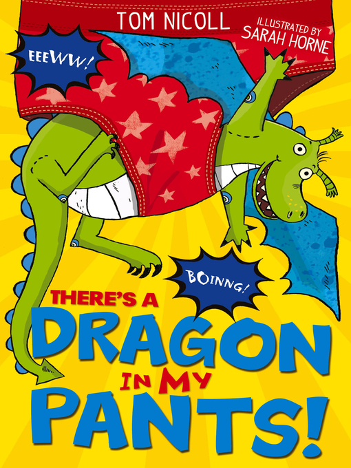 Title details for There's a Dragon in my Pants! by Tom Nicoll - Available